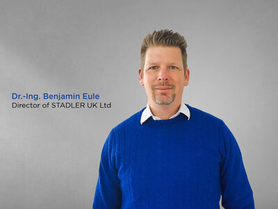 © STADLER Benjamin Eule Director of STADLER UK